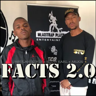 FACTS 2.0 by Jabulani Cindi