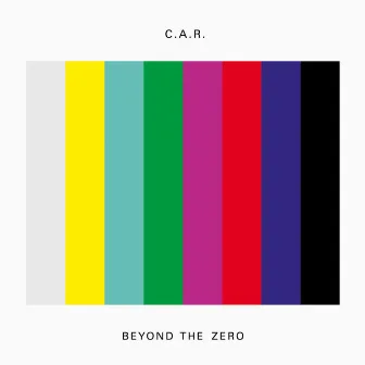 Beyond the Zero by C.A.R.