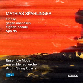 Mathias Spahlinger: Works for Ensemble by Mathias Spahlinger