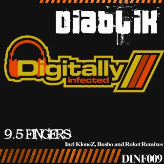 9.5 Fingers by Diablik