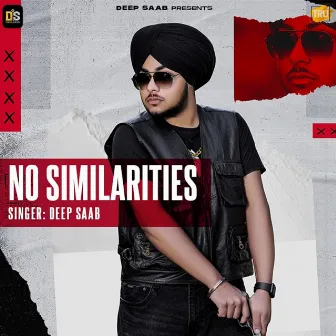 No Similarities by Deep Saab