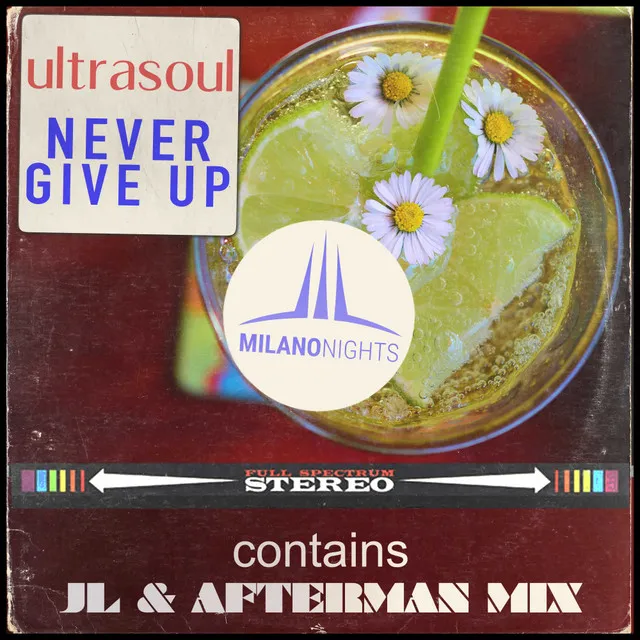 Never Give Up - JL & Afterman Mix