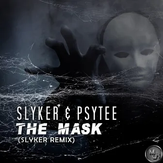 The Mask (Slyker Remix) by Psytee