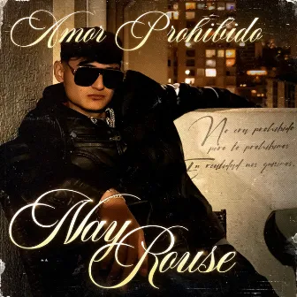 Amor Prohibido by Nay Rouse