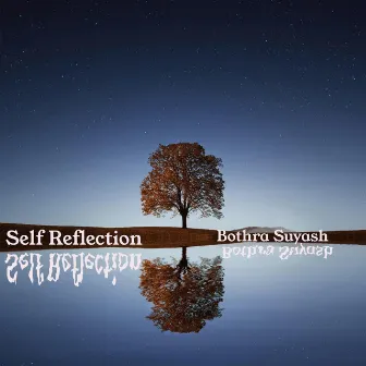 Self Reflection by Bothra Suyash