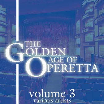 The Golden Age Of Operetta, Vol. 3 by Robert Wright