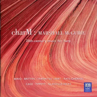 Charm: 20th-Century Music for Harp by Marshall McGuire