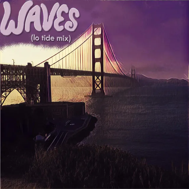 Waves - Lo Tide Mix