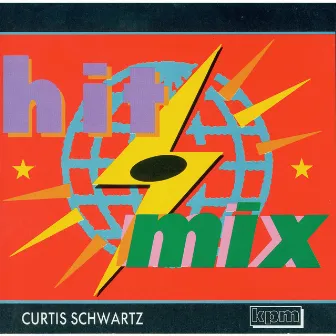 Hit Mix by Curtis Schwartz