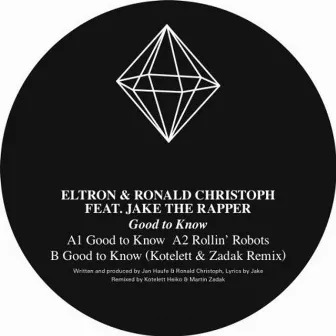 Good to Know (feat. Jake the Rapper) by Eltron