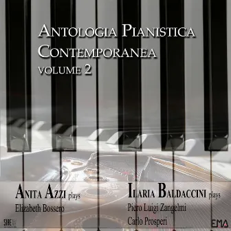 Antologia Pianistica Contemporanea Volume 2 by Ilaria Baldaccini