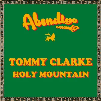 Holy Mountain by Tommy Clarke