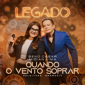 Quando o Vento Soprar (Legado) by Beno César