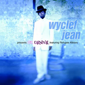 Wyclef Jean presents The Carnival featuring Refugee Allstars (feat. Refugee All Stars) by Wyclef Jean