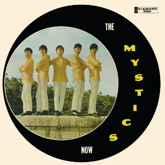 The Mystics Now by The Mystics