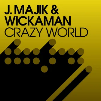 Crazy World (Remixes) by Wickaman