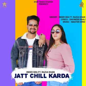 Jatt Chill Karda by Inder Sra