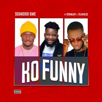 KO FUNNY by Soundboi Bme