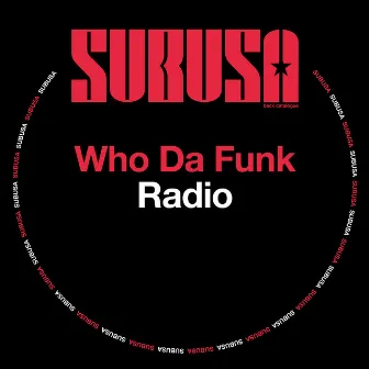 Radio by Who Da Funk