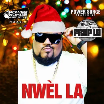 Nwel La (feat. Frap La) by Powersurge