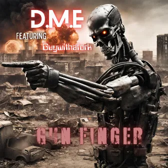 Gunfinger by D.M.E