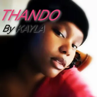 THANDO by Kayla