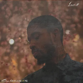 Best Version of Me by Larell