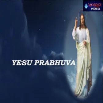 Yesu Prabhuva by Praveen Immadi