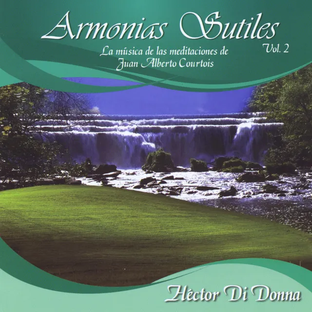 Armonias Sutiles, Vol. 2 (la Música de las Meditaciones de Juan Alberto Courtois)