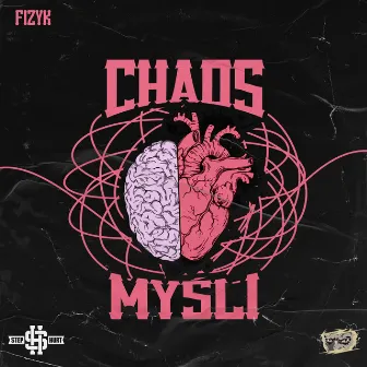 Chaos Myśli by Fizyk