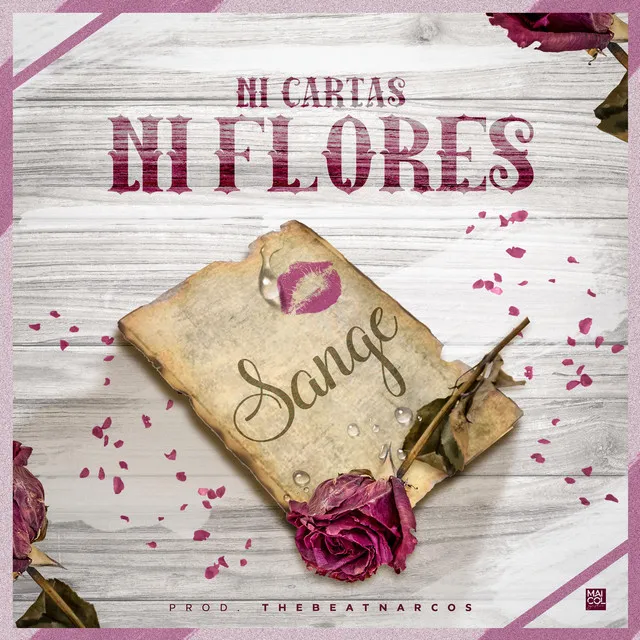 Ni Cartas Ni Flores