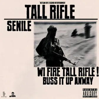 Tall Rifle by Senile