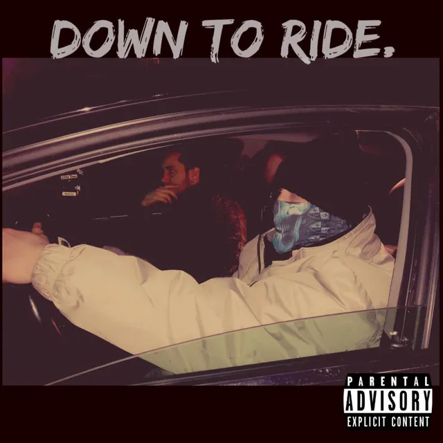 Down to Ride