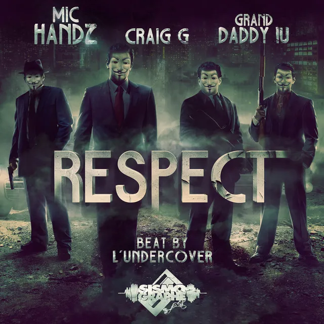 Respect (feat. Craig G & Grand Daddy IU)