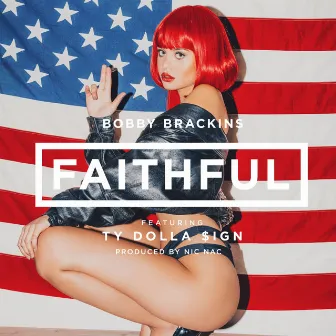 Faithful (feat. Ty Dolla $ign) - Single by Bobby Brackins