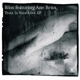 Trust in your love - EP by Bliss