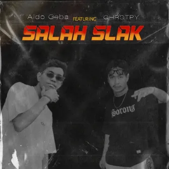 Salah Slak by Aldo Geba