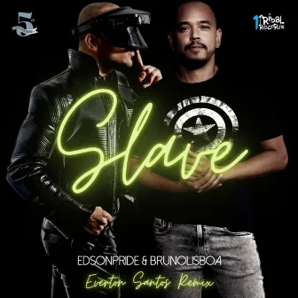 Slave (Everton Santos Remixes) by Everton Santos