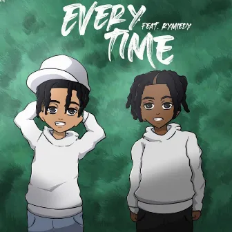 Everytime by Lil Duffy