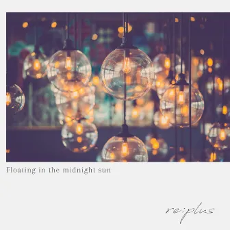 Floating in the midnight sun by re:plus