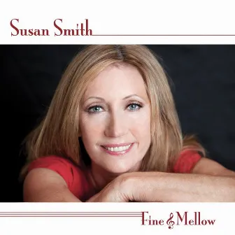 Fine and Mellow by Susan Smith