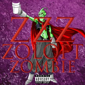 ZZZ by Zoloft Zombie