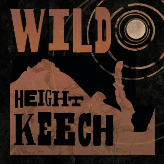 Wild Height Keech by Height Keech