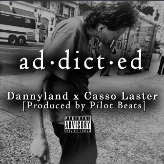 Addicted by Casso Laster