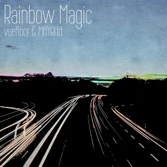 Rainbow Magic by MAYRAH