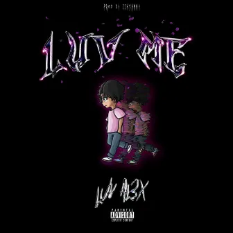 LUV ME by XOLOVE