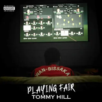 Playing Fair by Tommy Hill