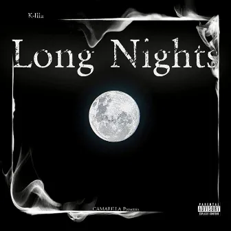 Long Nights by K-Illa