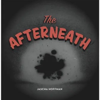 The Afterneath by Jascha Hoffman