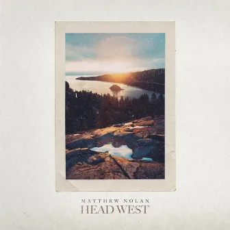 Head West by Matthew Nolan